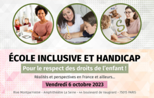 Participation d’une délégation au Colloque APAJH – « École inclusive et handicap : pour le respect des droits de l’enfant ! »